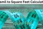 Dismil to Square Feet Calculator