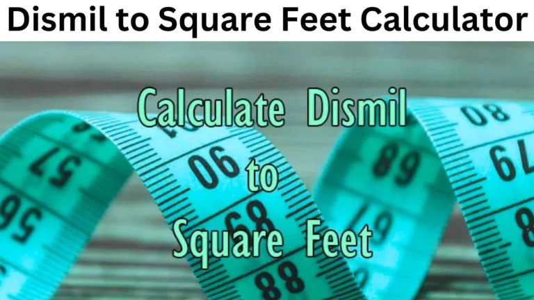 Dismil to Square Feet Calculator